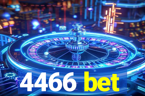 4466 bet